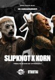OtrootaH. Slipknot & Korn Tribute Show