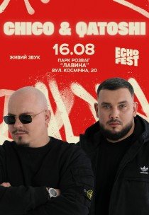 Chico & Qatoshi. ECHO FEST